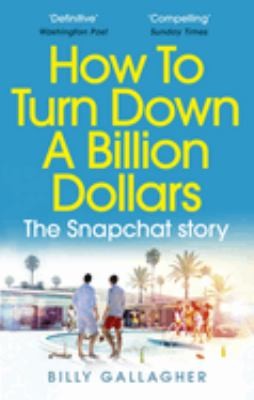 How to Turn Down a Billion Dollars cover