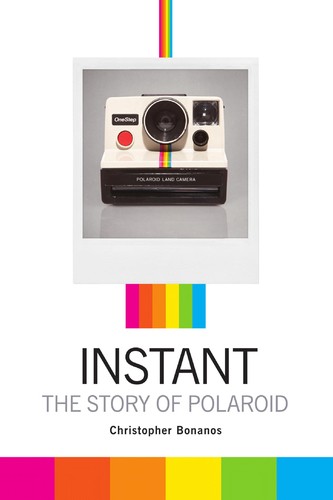 Instant, The Story of Polaroid cover